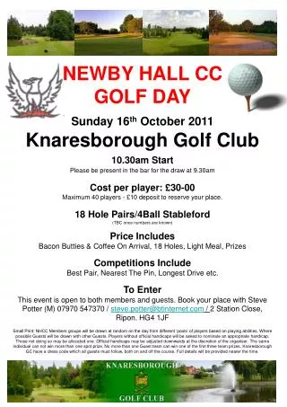 NEWBY HALL CC GOLF DAY Sunday 16 th October 2011 Knaresborough Golf Club 10.30am Start