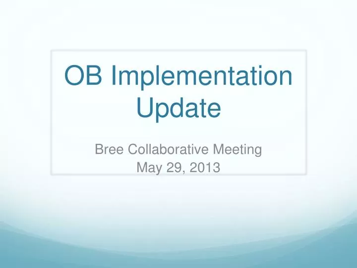 ob implementation update