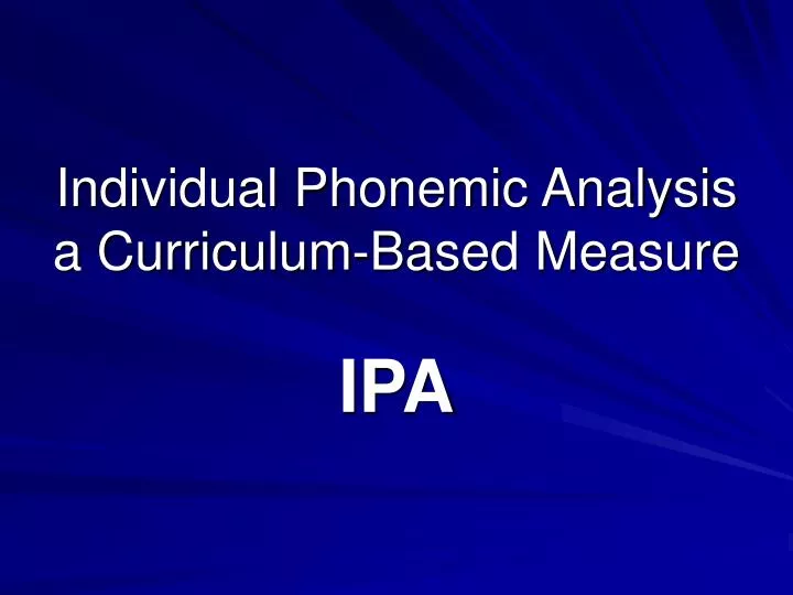 individual phonemic analysis a curriculum based measure