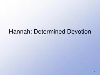 Hannah: Determined Devotion