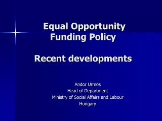 Equal Opportunity Funding Policy Recent developments