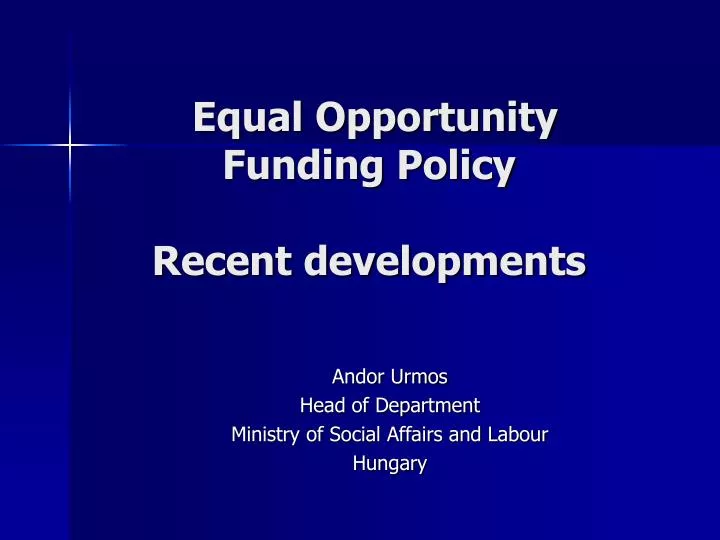 equal opportunity funding policy recent developments