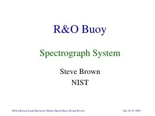 R&amp;O Buoy Spectrograph System