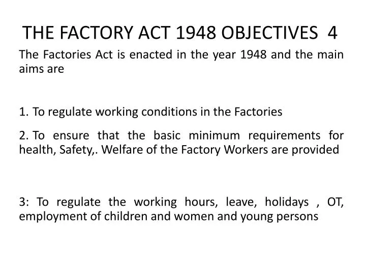 the factory act 1948 objectives 4