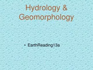 Hydrology &amp; Geomorphology