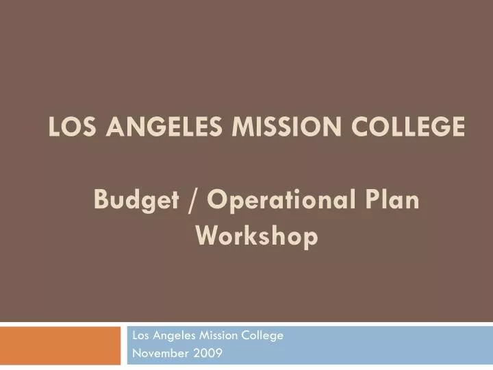 los angeles mission college budget operational plan workshop
