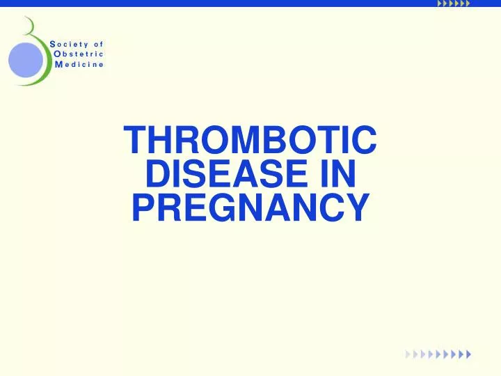 thrombotic disease in pregnancy