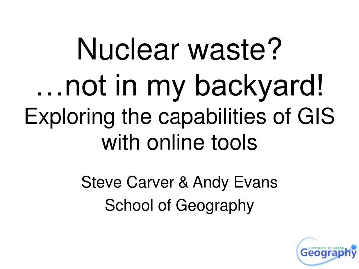 nuclear waste not in my backyard exploring the capabilities of gis with online tools