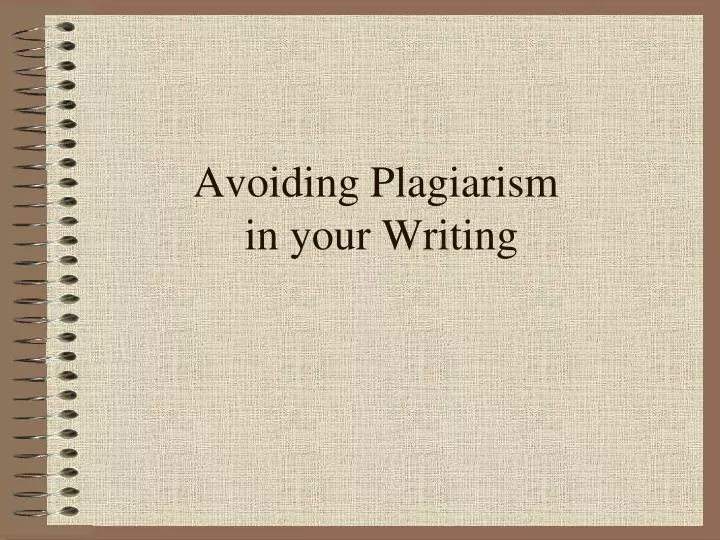 avoiding plagiarism in your writing