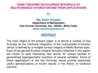 SOME THEOREM ON EULERIAN INTEGRALS OF MULTIVARIABLE H-FUNCTION AND THEIR APPLICATIONS By