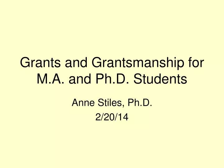grants and grantsmanship for m a and ph d students