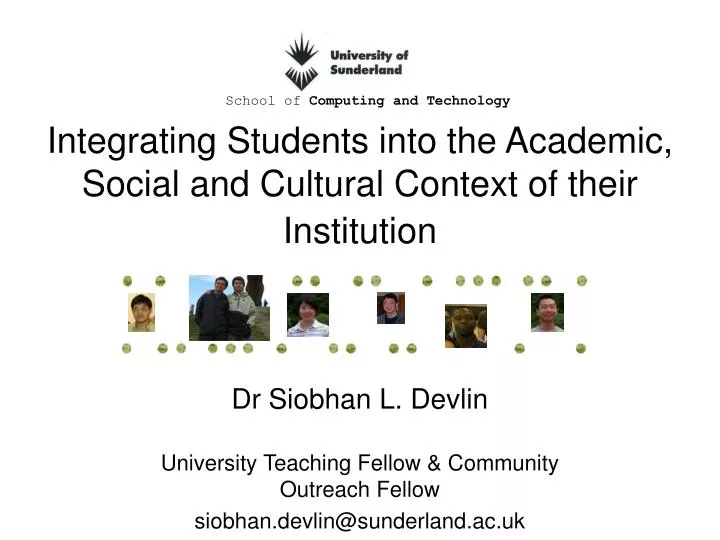 integrating students into the academic social and cultural context of their institution