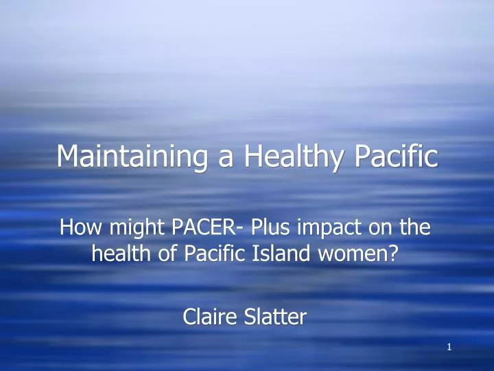 maintaining a healthy pacific
