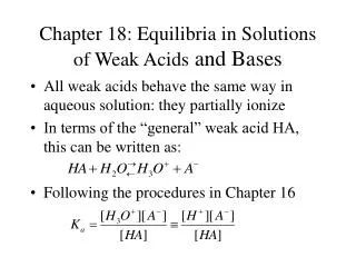 Chapter 18: Equilibria in Solutions of Weak Acids and Bases