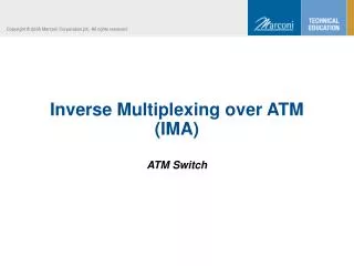 Inverse Multiplexing over ATM (IMA)