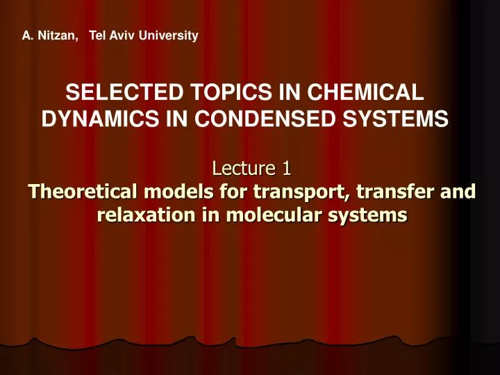 lecture 1 theoretical models for transport transfer and relaxation in molecular systems