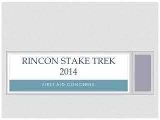 Rincon Stake Trek 2014