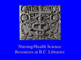 Nursing/Health Science Resources at B.C. Libraries