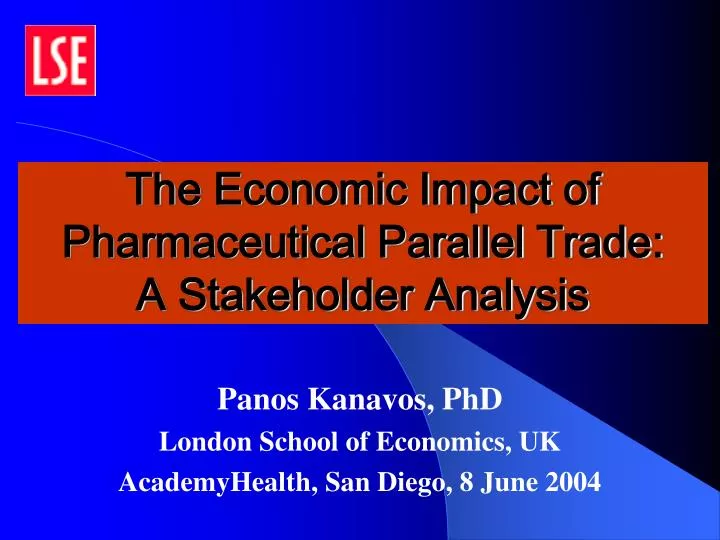 the economic impact of pharmaceutical parallel trade a stakeholder analysis