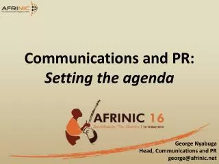 Communications and PR: Setting the agenda