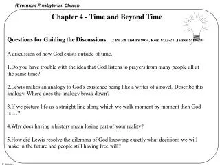 Questions for Guiding the Discussions (2 Pe 3:8 and Ps 90:4, Rom 8:22-27, James 5:13-20)