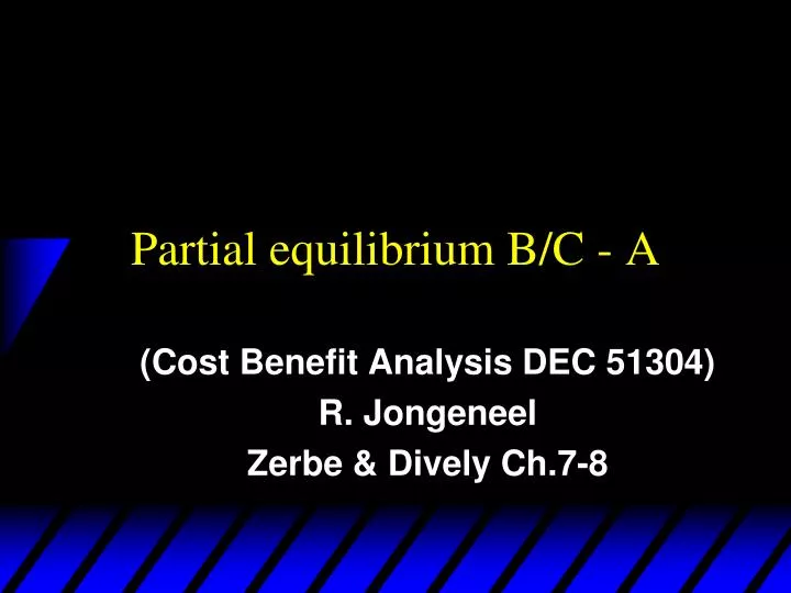 partial equilibrium b c a