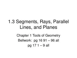 1.3 Segments, Rays, Parallel Lines, and Planes