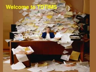 Welcome to TDTIMS