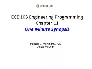 ECE 103 Engineering Programming Chapter 11 One Minute Synopsis