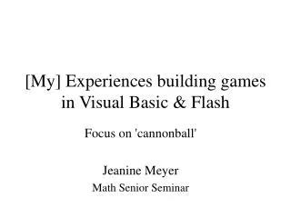 [My] Experiences building games in Visual Basic &amp; Flash