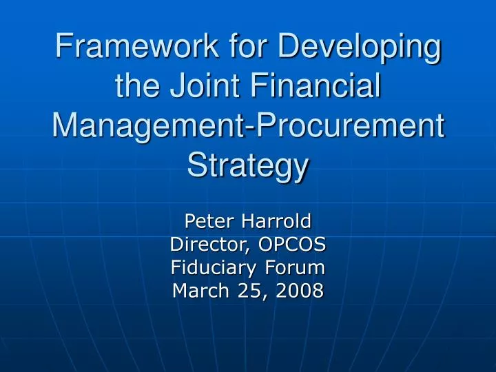 framework for developing the joint financial management procurement strategy