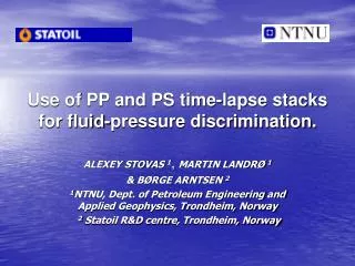 Use of PP and PS time-lapse stacks for fluid-pressure discrimination.