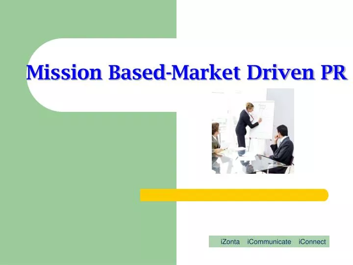 mission based market driven pr