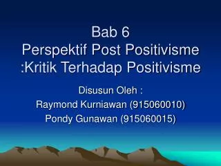 bab 6 perspektif post positivisme kritik terhadap positivisme