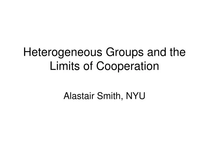 heterogeneous groups and the limits of cooperation