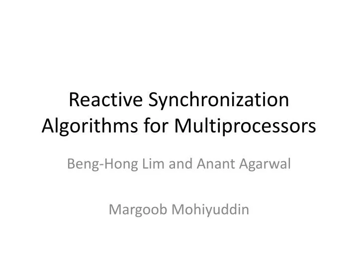 reactive synchronization algorithms for multiprocessors