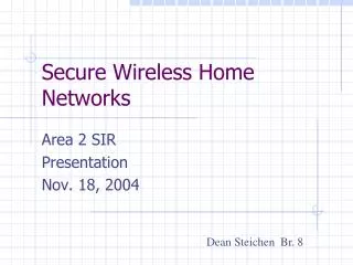 Secure Wireless Home Networks