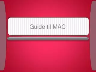 Guide til MAC