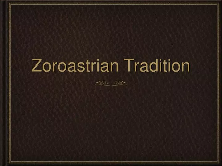 zoroastrian tradition