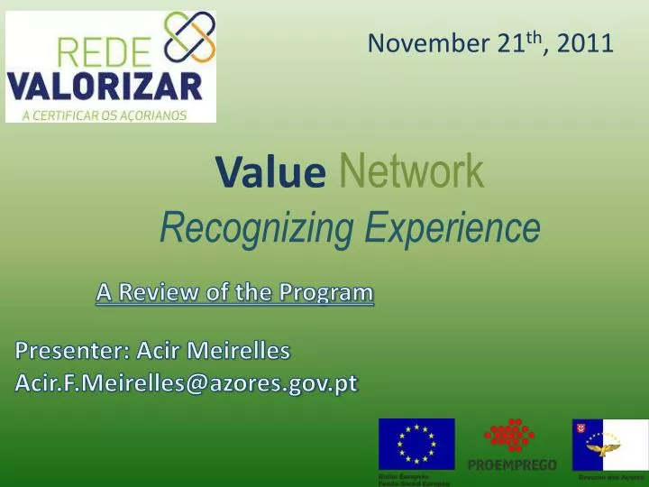 value network recognizing experience