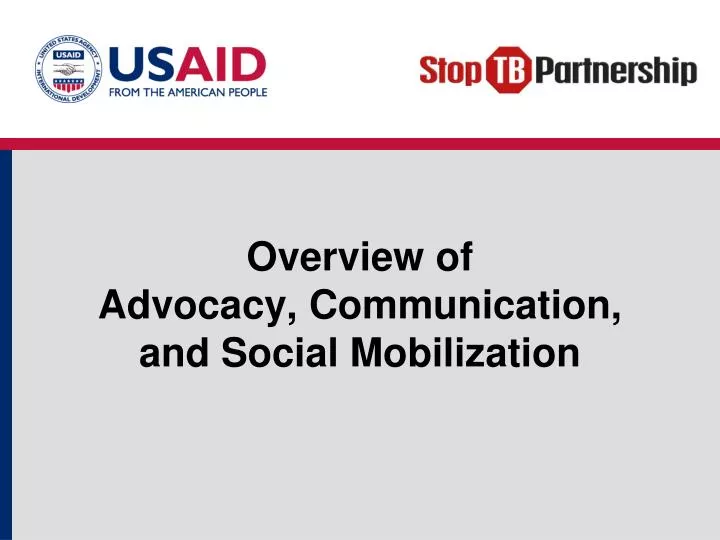 overview of advocacy communication and social mobilization