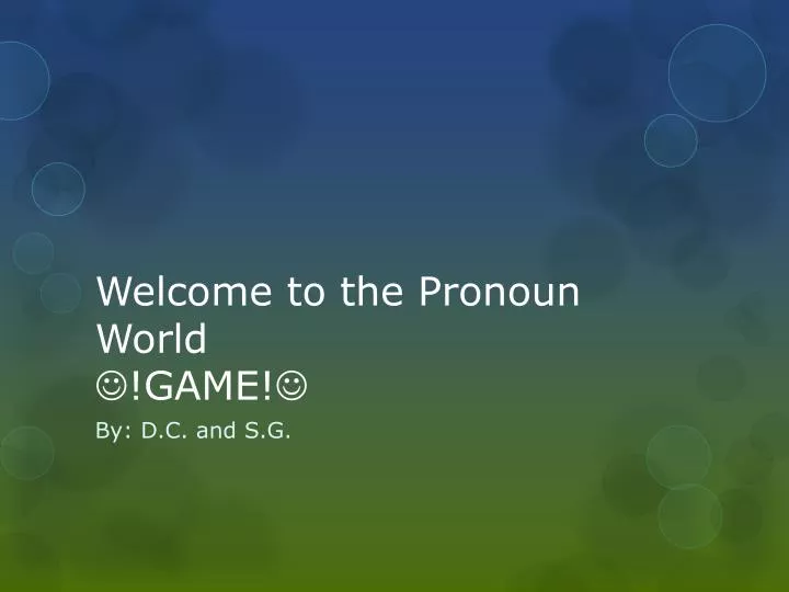 welcome to the p ronoun world game
