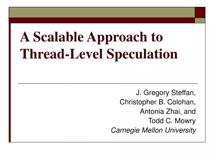 a scalable approach to thread level speculation