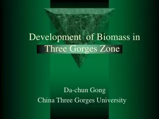 Development of Biomass in Three Gorges Zone