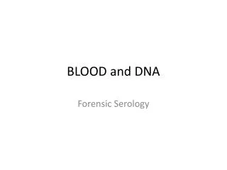 BLOOD and DNA