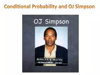 Conditional Probability and OJ Simpson