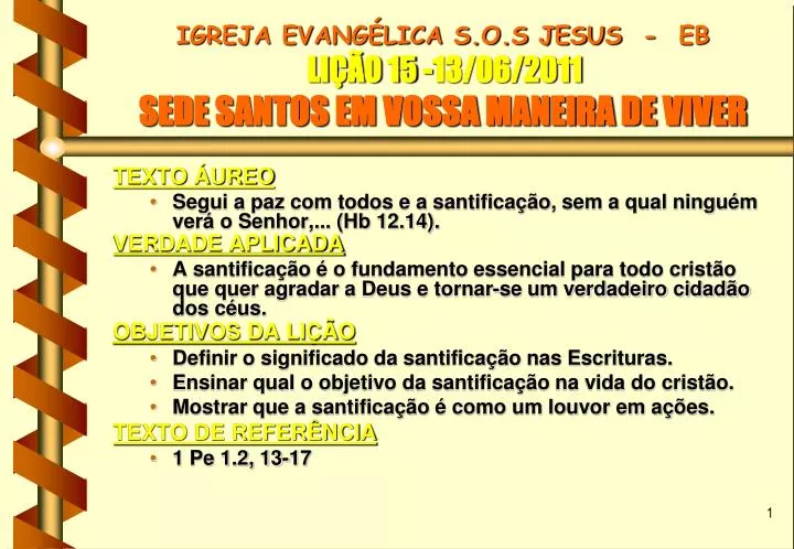 igreja evang lica s o s jesus eb li o 15 13 06 2011 sede santos em vossa maneira de viver