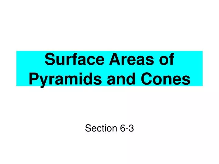 surface areas of pyramids and cones