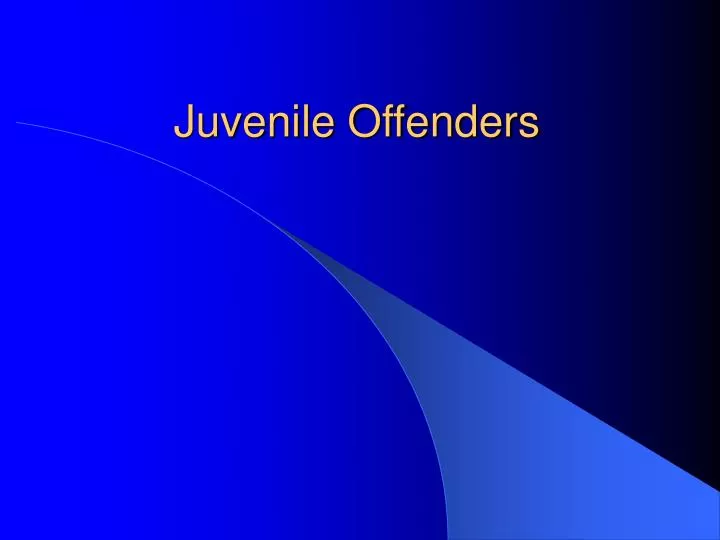 juvenile offenders