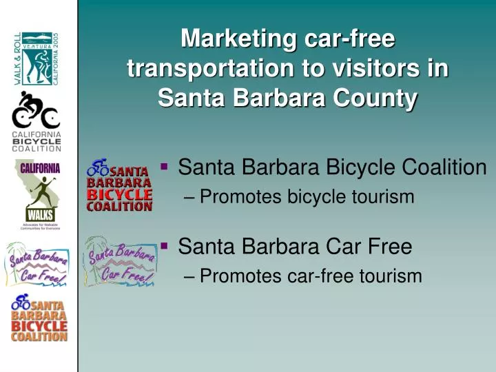 marketing car free transportation to visitors in santa barbara county
